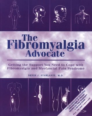 The Fibromyalgia Advocate: Getting the Support You Need to Cope with Fibromyalgia and Myofascial Pain Syndrome (Paperback)