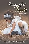 Brave Girl Boots:...