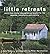 Little Retreats: More than ...