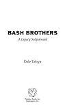 Bash Brothers: A Legacy Subpoenaed