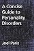 A Concise Guide to Personality Disorders