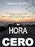 La Hora Cero (Spanish Edition)