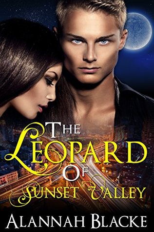 The Leopard Of Sunset Valley (Sunset Valley #1-3)