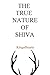 The True Nature Of Shiva
