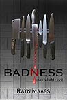 Badness (Samantha Brooks Thrillers Book 1) Badness (Samantha Brooks Thrillers Book 1)