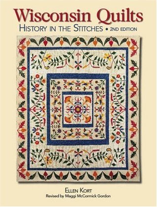 Wisconsin Quilts: History In The Stitches (Paperback)