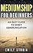 Mediumship for Beginners by Emily Stroia