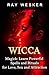 Wicca by Ray Wesker