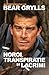 Noroi, transpiratie si lacrimi by Bear Grylls