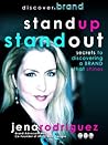Stand Up Stand Out: Secrets to discovering a BRAND that shines Stand Up Stand Out: Secrets to discovering a BRAND that shines