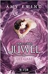 Die Gabe by Amy Ewing