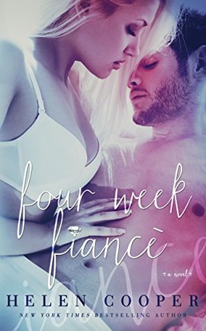 Four Week Fiancé (Four Week Fiancé, #1)