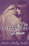 His Unplanned Lesson by Nickie Nalley Seidler