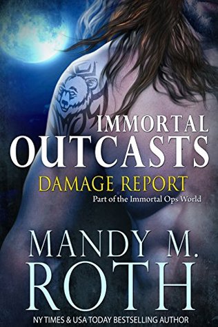 Damage Report (Immortal Outcasts, #2)