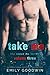 Take Me (Tease Me, #3)