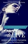 Learning to Live by Jerrica Knight-Catania
