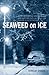 Seaweed on Ice (Silas Seaweed Series Book 2)