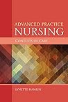 Advanced Practice Nursing Contexts of Care