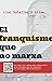El franquisme que no marxa