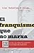 El franquisme que no marxa by Lluc Salellas i Vilar