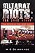 Gujarat Riots: The True Sto...
