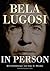 Bela Lugosi in Person