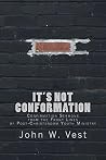 It's Not Conforma...