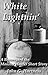 White Lightnin'