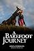 A Barefoot Journey: The tru...