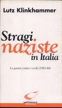 Stragi naziste in Italia. La guerra contro i civili (1943-1944)