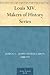 Louis XIV. Makers of History Series by John S.C. Abbott
