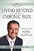 Living Beyond Your Chronic Pain by Joseph Christiano