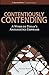 Contentiously Contending: A...