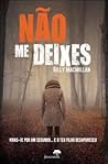 Não me Deixes by Gilly Macmillan