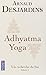 À la recherche du soi - Volume 1: Adhyatma yoga