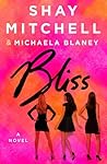 Bliss by Shay Mitchell