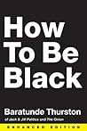 How to Be Black