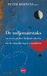 De miljonairstaks