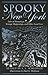 Spooky New York by S.E. Schlosser