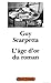 L'age d'or du roman (Figures)