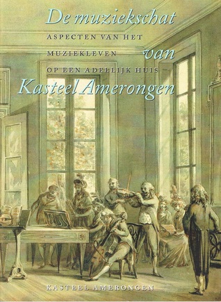 De muziekschat van Kasteel Amerongen