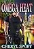 Omega Heat by Cheryl Swift