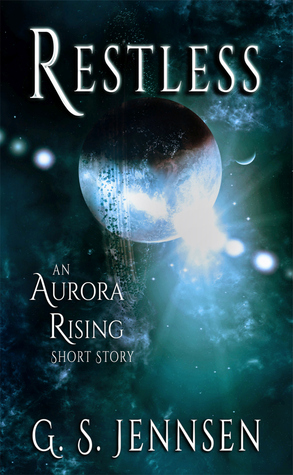 Restless (Aurora Rising, #0.3)