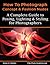 NEW: How to Photograph Concept and Fashion Nudes: Styling, Posing, Lighting and Shooting Contemporary Art Nudes (FilmPhotoAcademy How to Shoot Art Nude and Glamour Photographs)