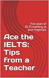 Ace the IELTS: Ti...