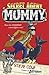 Secret Agent Mummy (Secret Agent Mummy, #1)