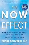 Book cover for The Now Effect (with embedded videos): How a Mindful Moment Can Change the Rest of Your Life