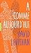 A comme aujourd'hui by David Levithan