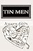 Tin Men by Amalie Jahn