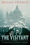 The Visitant: A Venetian Ghost Story